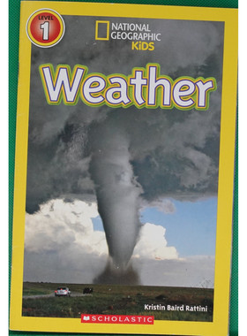国家地理读者系列原版英语科普绘本Weather由克里斯汀贝尔德拉蒂尼创作适合710岁儿童阅读的天气科普读物通过生动图文介绍晴天