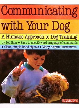 原版英语宠物训练指南与你的狗沟通泰德贝尔著彩色插图版美国人道协会获奖作品萨摩耶训练师亲授20个简单指令建立人犬信任关