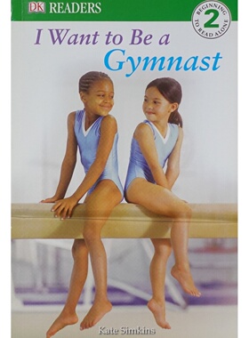 DK读者系列原版引进英语绘本IWantToBeaGymnast适读710岁儿童体操启蒙故事书讲述汉娜和杰西卡的体操梦想通过生动插画展示平衡木