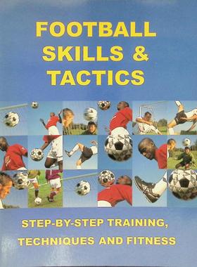 足球技能与战术原版书STEPBYSTEP分步训练英语足球爱好者必备彩色章节书详细讲解传球射门定位球战术分析体能训练提升足球水平