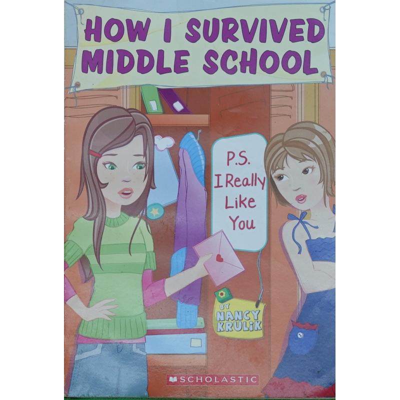 p s i really like you (how i survived middle school) by nancy e