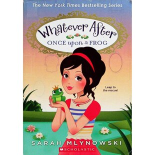 英语原版书魔法镜系列OnceUponaFrog青蛙王子历险记章节书适读710岁奇幻冒险故事学乐出版社出版莎拉米利诺斯基著WhateverAfter