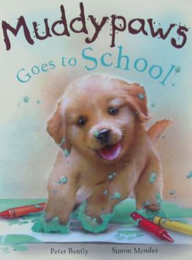 英语原版书泥巴爪子去上学绘本亲子共读Muddypaws温馨友谊故事适合36岁儿童彼得本特利西蒙门德斯插画