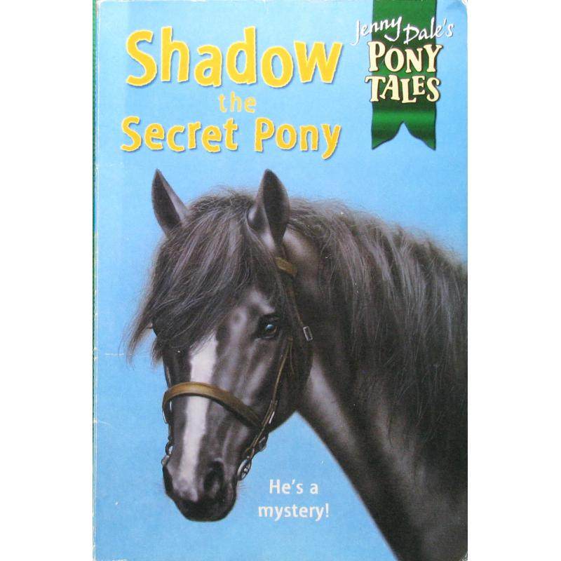 shadow the secret pony  by jenny dale平装macmillan影子的秘密小马