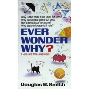 英语原版科普书EverWonderWhy道格拉斯B史密斯著适合1114岁青少年阅读的趣味百科问答书籍包含颜色象征生物学现象职业文化历史文