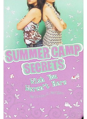 英语原版书夏令营秘密系列WishYouWerentHere青少年文学章节书适合1114岁男女阅读讲述友谊与自我认同的夏令营故事作者梅丽莎J摩