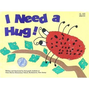 英语原版书我需要一个拥抱绘本适合36岁儿童亲子共读情感启蒙温暖故事由新泽西州克拉拉巴顿小学一年级学生创作稚拙插画传递关爱