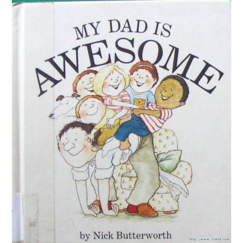 My Dad Is Awesome My Relative Series by Nick Butterworth平装Candlewick Press我的爸爸是真棒(我的亲戚系列)爸爸