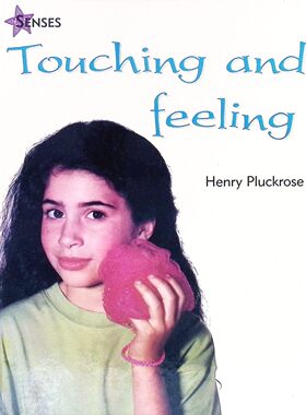 英语原版书感官系列Touching触觉认知绘本36岁儿童科普读物亨利普拉克罗斯著通过色彩丰富的照片和简单的文字向孩子们介绍触觉的