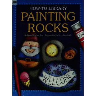 实用教程系列原版书涂绘石头英语儿童手工创意艺术HOWTO达娜米钦劳著凯瑟琳彼得林塞克绘彩色非虚构类绘画教程适合710岁孩子