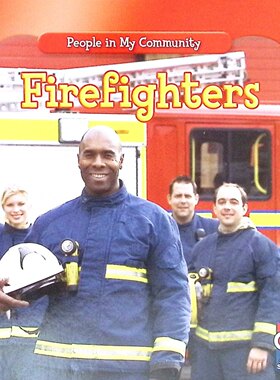 英语原版书我所在的社区系列Firefighters消防员绘本适合36岁幼儿阅读的科普绘本通过真实图片和简单文字让孩子们了解消防员工作