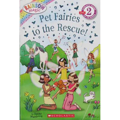 Pet Fairies to the Rescue! (Rainbow Magic Reader) by Daisy Meadows平装Scholastic宠物小精灵的救援 ！(彩虹魔术读者)