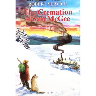 英语原版书萨姆麦吉的火葬及其他诗歌集收录育空诗人罗伯特塞维斯经典叙事诗作生动描绘克朗代克淘金热时期的北境冒险故事适合11