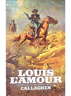 英语原版书卡拉汉西部冒险小说Callaghan章节书青少年读物美国著名作家路易斯莱默作品讲述老兵卡拉汉在美国西部边疆的惊险冒险