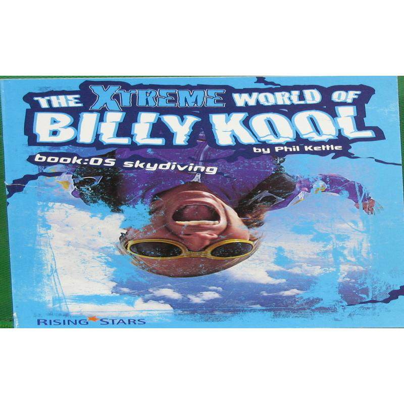 the xtreme world of billy kool: skydiving by phil kettle平装
