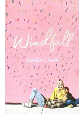 美国作家珍妮弗E史密斯创作的青少年小说Windfall原版书意外之财英语章节书讲述了一个关于爱情友谊和自我发现的感人故事探讨了