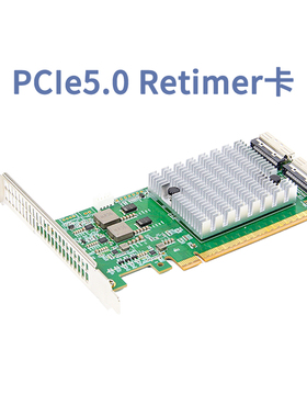 显卡独立外接PCIe5.0 Retimer卡MCIO接口X16/X8/x4/SSD扩展转接卡