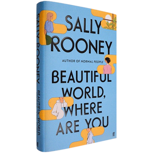 【现货】Beautiful World, Where Are You 美丽的世界你在哪里？Sally Rooney 萨莉·鲁尼畅销书 精装版 正版进口 英文原版书