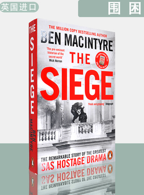 【现货】英文原版 本·麦金泰尔 围困 The Siege: The Remarkable Story of the Greatest SAS Hostage Drama Ben Macintyre