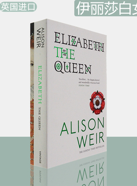 【现货】伊丽莎白女王 Elizabeth, the Queen: An intriguing deep dive into Queen ElizabethI's life as a woman and a monarch