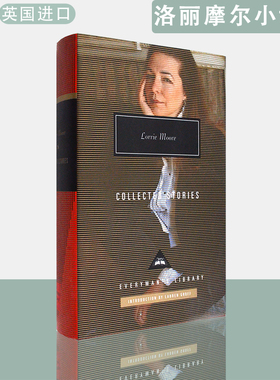 【现货】洛丽摩尔小说选集 Collected Stories: Lorrie Moore 洛丽·摩尔 Everyman's Library CLASSICS 正版进口 英文原版