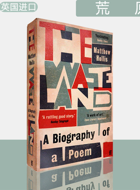【正版现货】荒原：一首诗的传记 The Waste Land: A Biography of a Poem 英文原版书 Matthew Hollis