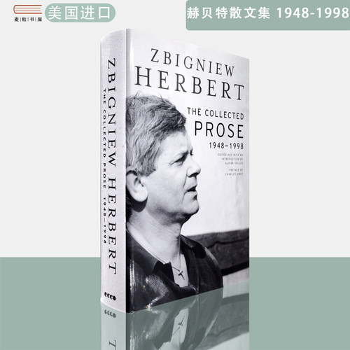 【现货】英文原版 精装版 赫贝特散文集 1948-1998 The Collected Prose  Zbigniew Herbert 兹比格涅夫·赫贝特
