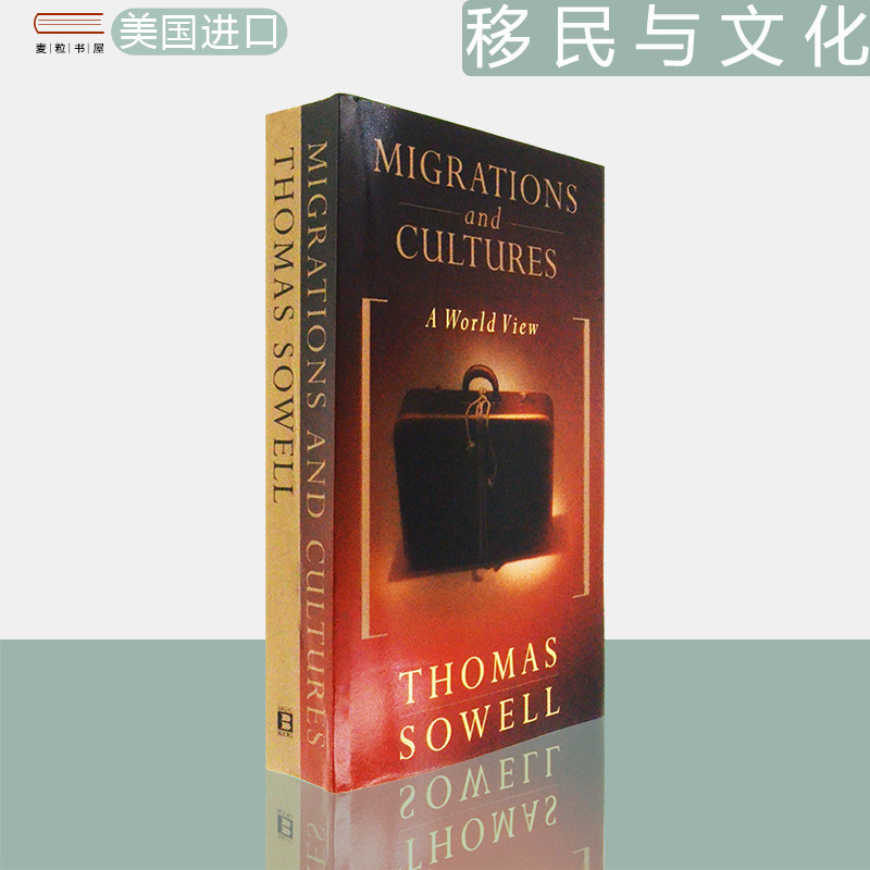 【现货】Migrations And Cultures: A World View 移民与文化 Thomas Sowell 托马斯·索维尔 美版进口 英文原版书 正版