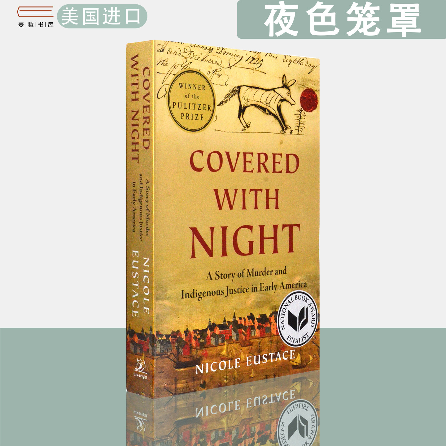 【现货】英文原版2022年普利策奖历史类获奖 夜色笼罩美国早期的谋杀和土著司法故事 Covered with Night Nicole Eustace