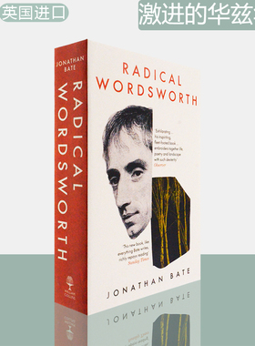 【现货】Radical Wordsworth: The Poet Who Changed the World 激进的华兹华斯 Jonathan Bate 英版进口 原版书 改变世界的诗人