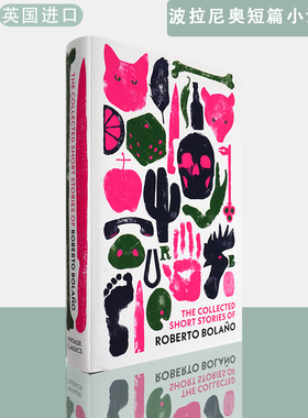 【现货】英文原版罗贝托·波拉尼奥短篇小说选集The Collected Short Stories of Roberto Bolano