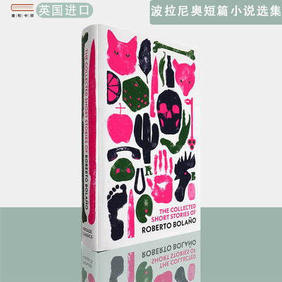 【现货】英文原版罗贝托·波拉尼奥短篇小说选集The Collected Short Stories of Roberto Bolano