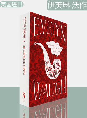 【现货】伊芙琳·沃作品全集 The Complete Stories: Evelyn Waugh 美版进口 英文原版书