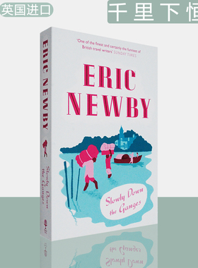 【现货】千里下恒河 Slowly down the Ganges 艾瑞克·纽比 Eric Newby 英版进口 英文原版书 正版图书