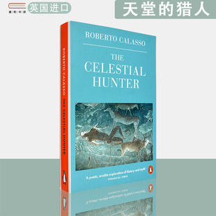 【现货】英文原版 天堂的猎人 The Celestial Hunter Roberto Calasso 罗伯托·卡拉索