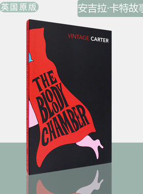 【现货】 安吉拉·卡特故事选集 The Bloody Chamber and Other Stories 染血之室与其他故事 Angela Carter 正版进口 英文原版书