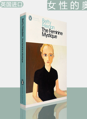 【现货】女性的奥秘 The Feminine Mystique 女性的秘密 Betty Friedan 企鹅经典 Penguin Classics 贝蒂·弗里丹