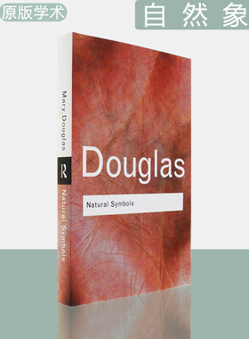 【现货】Natural Symbols: Explorations in Cosmology 自然象征：宇宙探索 Mary Douglas 玛丽·道格拉斯 Routledge Classics