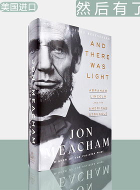 【现货】然后有了光：亚伯拉罕林肯以及美国的斗争 And There Was Light: Abraham Lincoln and the American Struggle