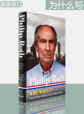 【现货】Philip Roth: Why Write? : Collected Nonfiction 1960-2014 为什么写作 菲利普·罗斯非虚构作品集 美国文库系列