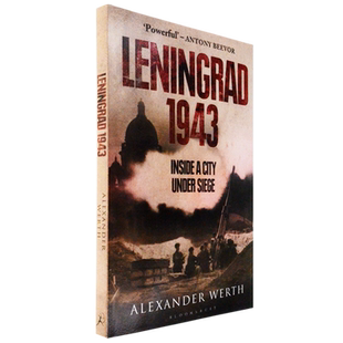 【现货】Leningrad 1943: Inside a City Under Siege 列宁格勒1943年：被围困的城市里 Alexander Werth 学术原版进口图书