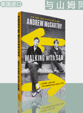 【现货】与山姆同行：父亲、儿子和横跨西班牙的五百英里路程 Walking with Sam 精装版 Andrew McCarthy