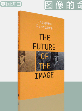 【现货】The Future of the Image 图像的命运 Jacques Rancière 雅克朗西埃 Verso Books 原版进口