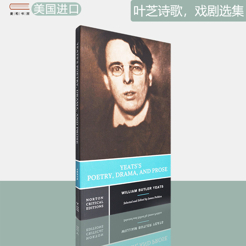 【现货】叶芝的诗歌 戏剧和散文 Yeats's Poetry, Drama, and Prose 诺顿文学评论系列 William Butler Yeats 正版进口