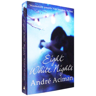 【现货】八个白色的夜晚 Eight White Nights: The unforgettable love story from the author of Call My By Your Name