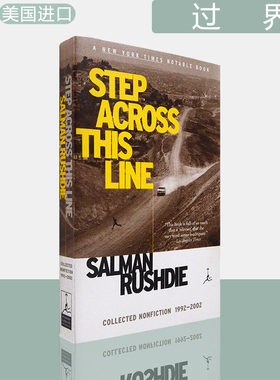 【现货】过界：1992-2002 拉什迪非虚构作品集 Step Across This Line: Collected Nonfiction 1992-2002 原版 Salman Rushdie