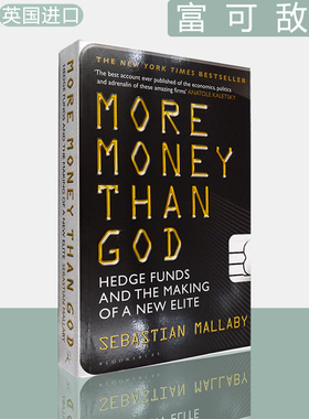 【现货】富可敌国 More Money Than God: Hedge Funds and the Making of the New Elite 塞巴斯蒂安·马拉比 Sebastian Mallaby