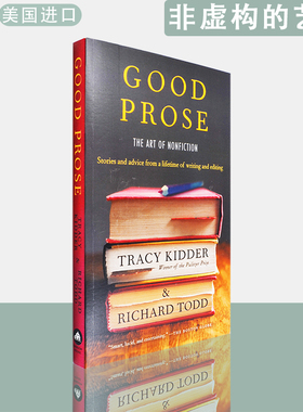 【现货】英文原版 非虚构的艺术 Good Prose: The Art of Nonfiction Tracy Kidder Richard Todd 特雷西·基德尔