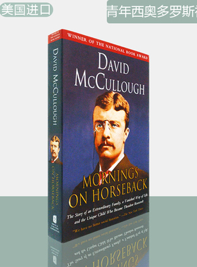 【现货】Mornings on Horseback 青年西奥多·罗斯福传记 David McCullough 马背上的清晨 正版进口 英文原版书