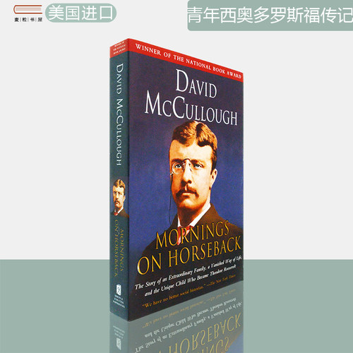 【现货】Mornings on Horseback 青年西奥多·罗斯福传记 David McCullough 马背上的清晨 正版进口 英文原版书